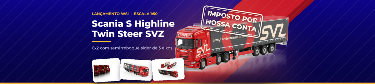 WSI Scania S Highline CS20H 6x2 Twin Steer SVZ, lançamento, impostos por nossa conta